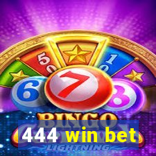 444 win bet